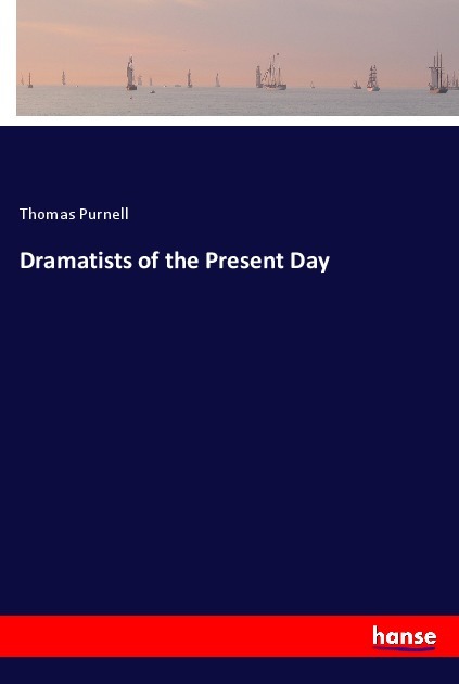 Image of Dramatists of the Present Day