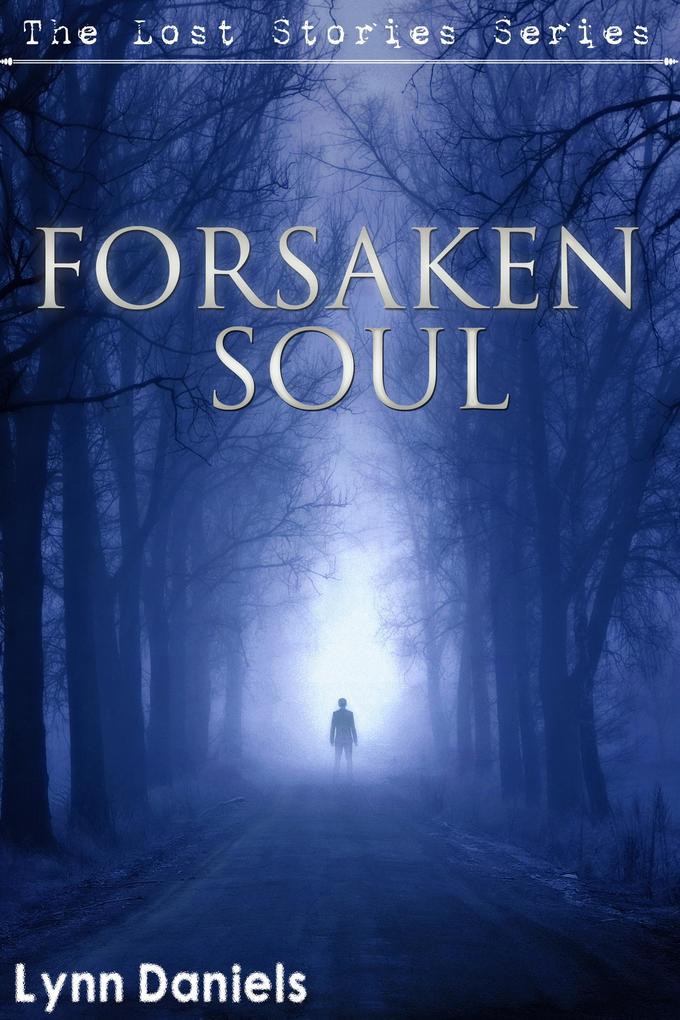 Forsaken Soul (The Lost Stories #4)
