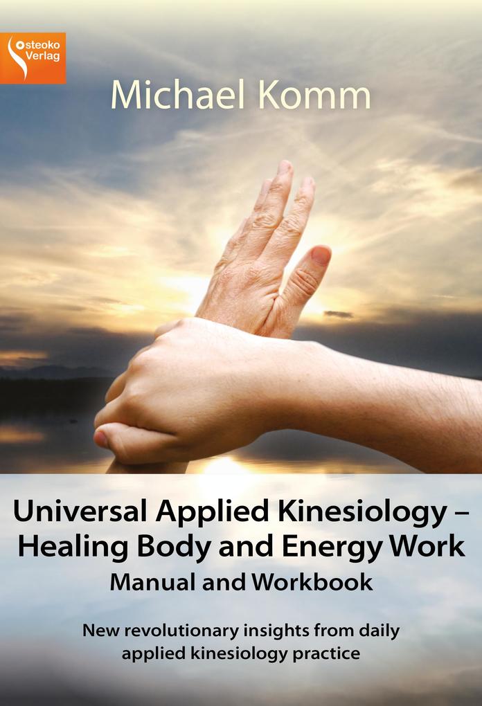 Universal Applied Kinesiology - Healing Body and Energy Work
