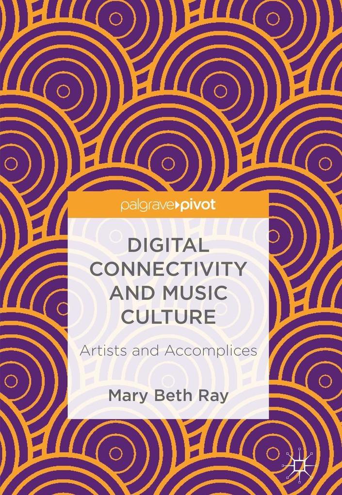 Digital Connectivity and Music Culture