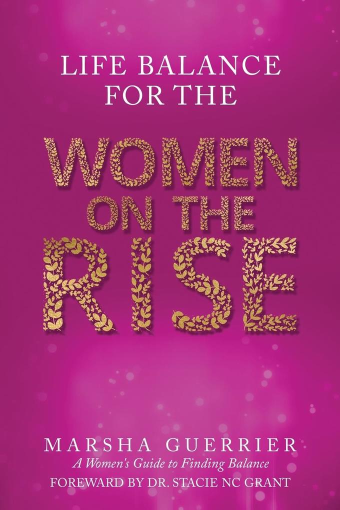 Life Balance for the Women on the Rise