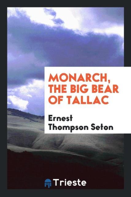 Monarch the Big Bear of Tallac