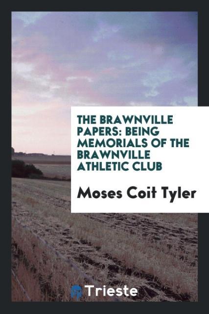 The Brawnville Papers