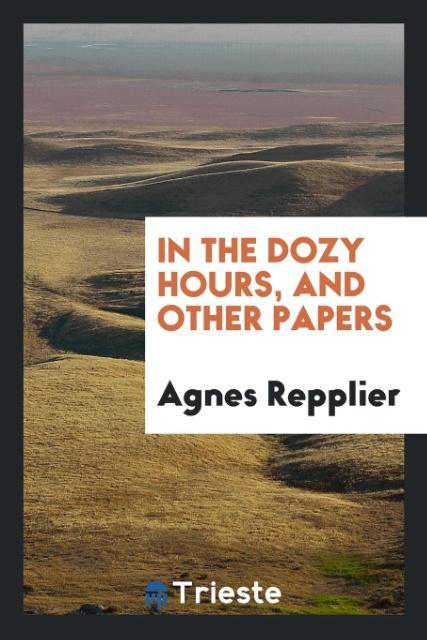 In the Dozy Hours and Other Papers