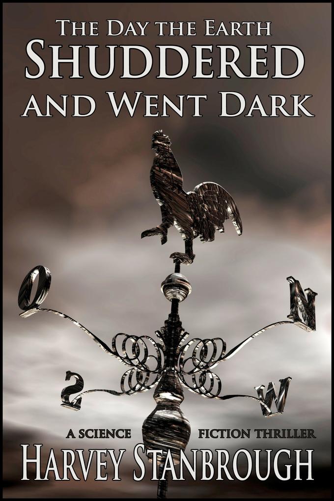 Day the Earth Shuddered and Went Dark