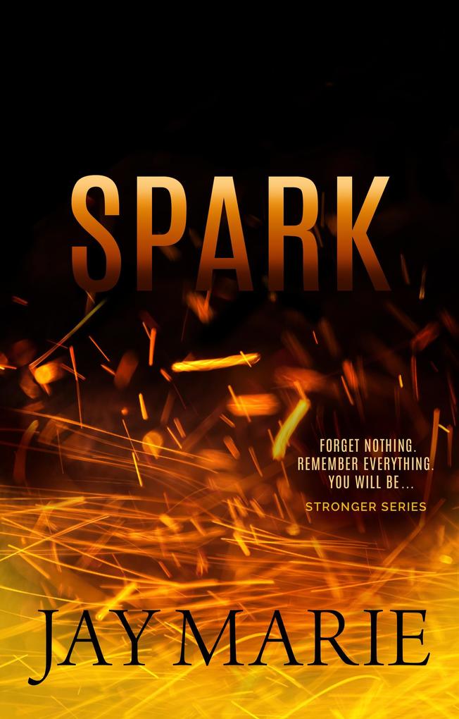 Spark (Stronger Series)
