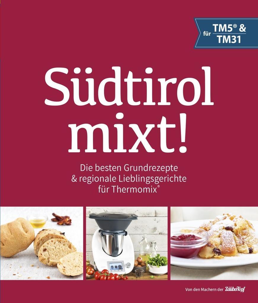 Südtirol mixt! als Buch Südtirol mixt! als Buch