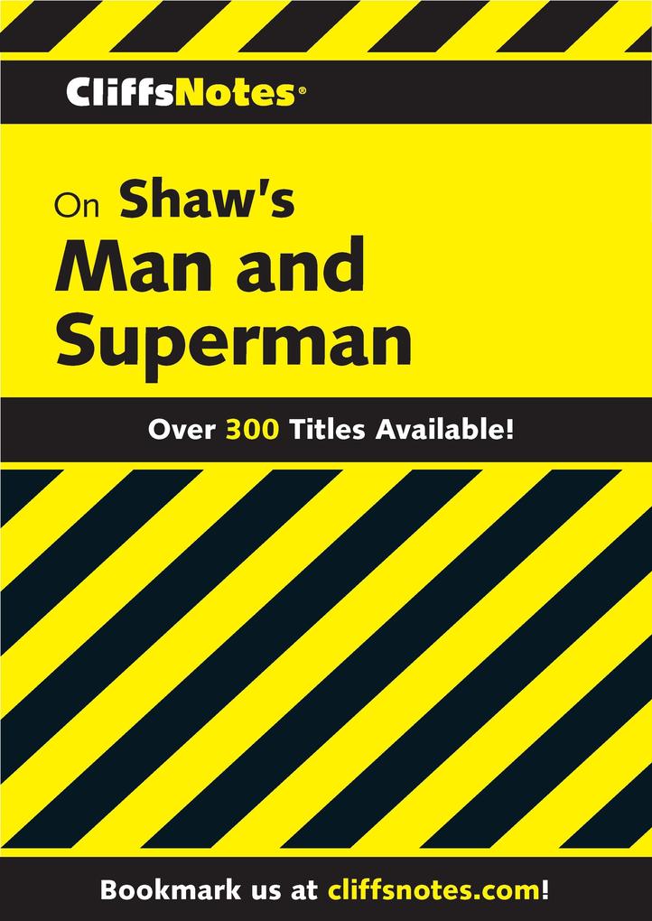 CliffsNotes on Shaw‘s Man & Superman