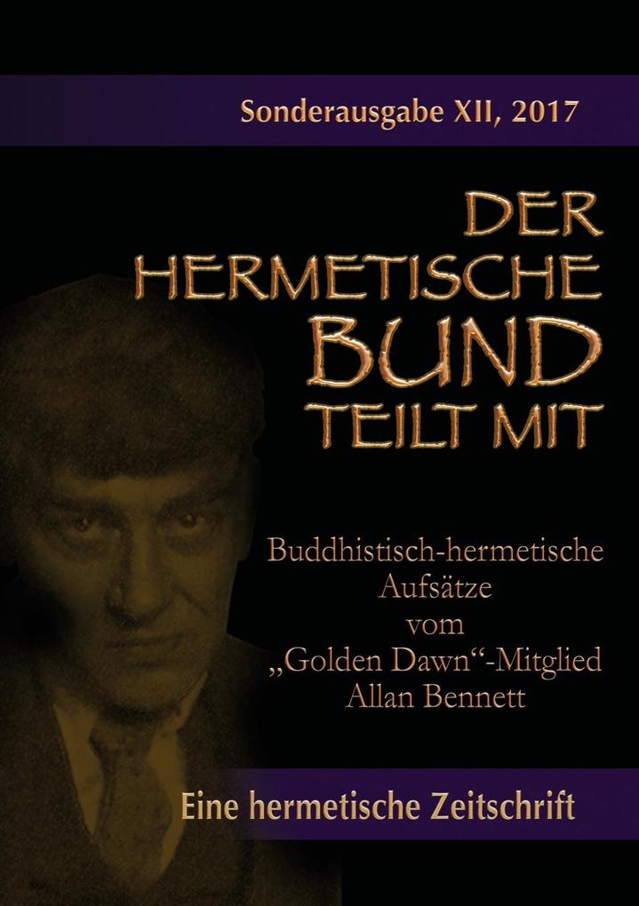 Buddhistisch-hermetische Aufsätze vom Golden Dawn-Mitglied Allan Bennett - Allan Bennett