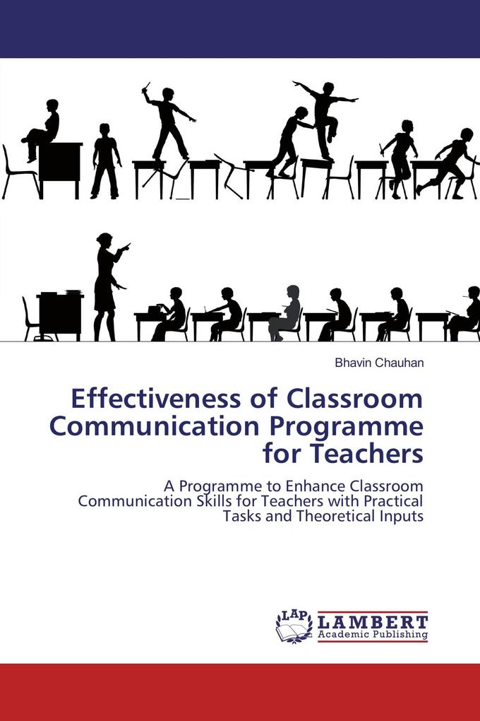 Effectiveness of Classroom Communication Programme for Teachers
