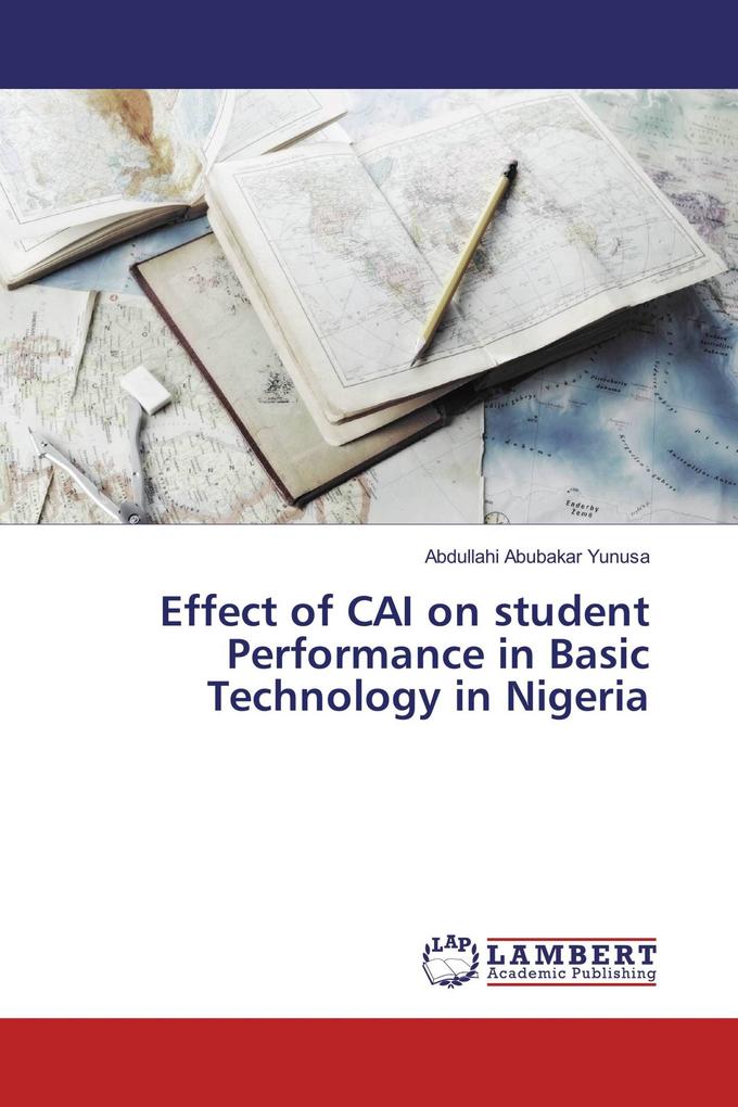 Effect of CAI on student Performance in Basic Technology in Nigeria