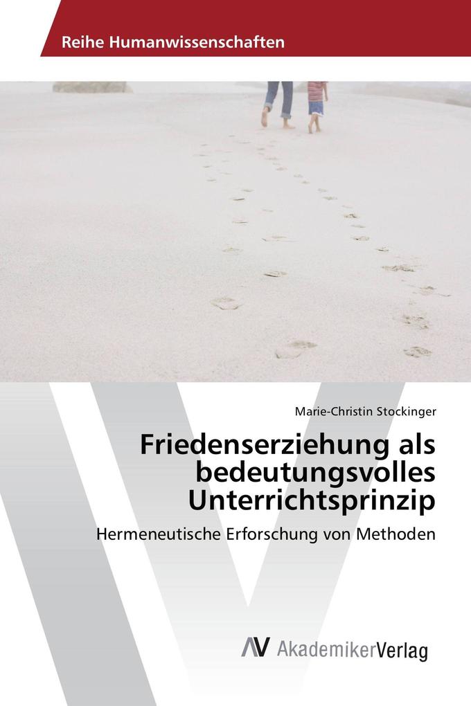 Friedenserziehung als bedeutungsvolles Unterrichtsprinzip