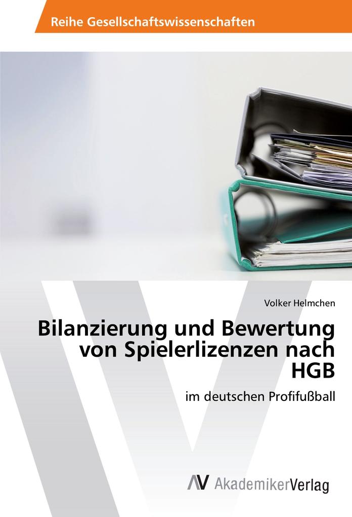 Bilanzierung und Bewertung von Spielerlizenzen nach HGB