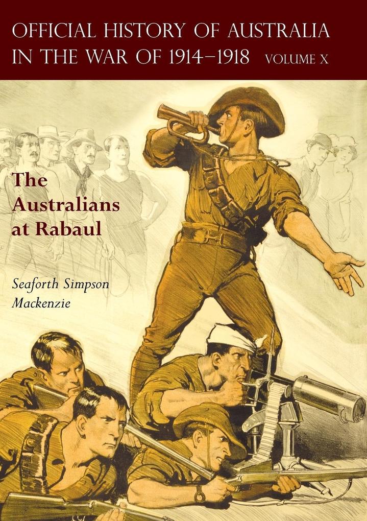 THE OFFICIAL HISTORY OF AUSTRALIA IN THE WAR OF 1914-1918