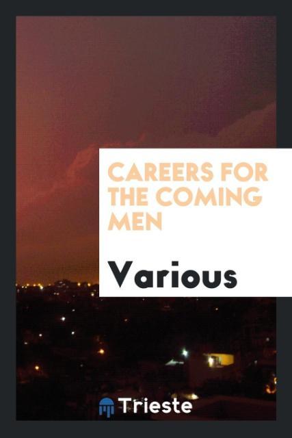 Careers for the Coming Men