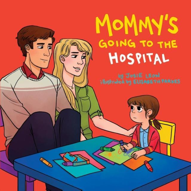 Mommy‘s Going to the Hospital
