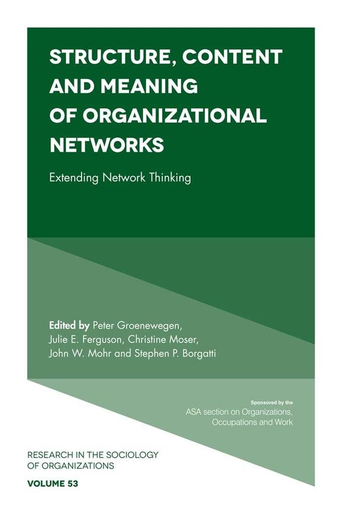 Structure Content and Meaning of Organizational Networks