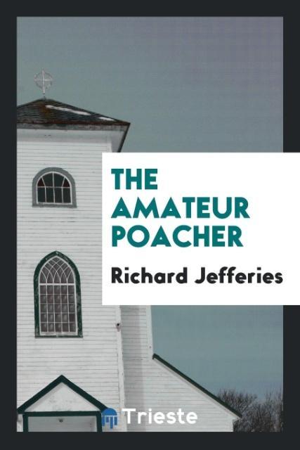 The Amateur Poacher