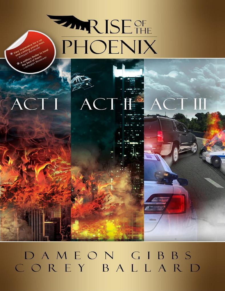 Rise of the Phoenix: Act 1 Act 2 Act 3