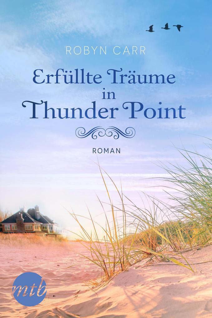 Robyn Carr Erfüllte Träume in Thunder Point: 