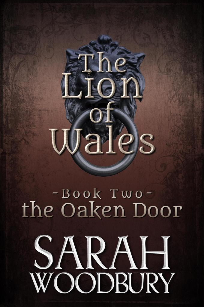 the Oaken Door (The Lion of Wales #2)
