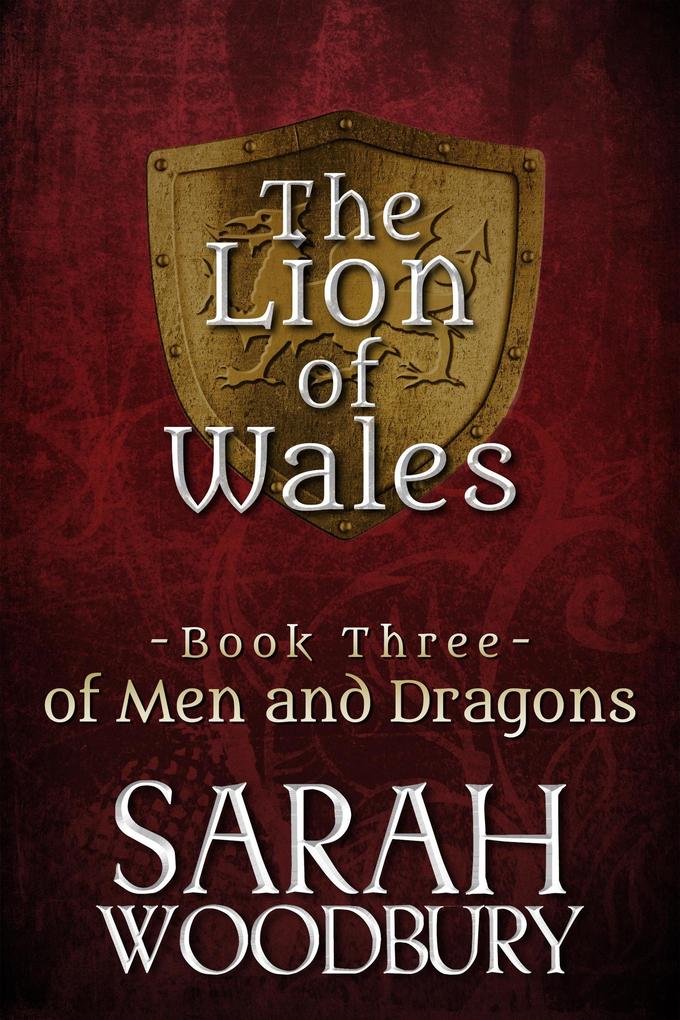 of Men and Dragons (The Lion of Wales #3)