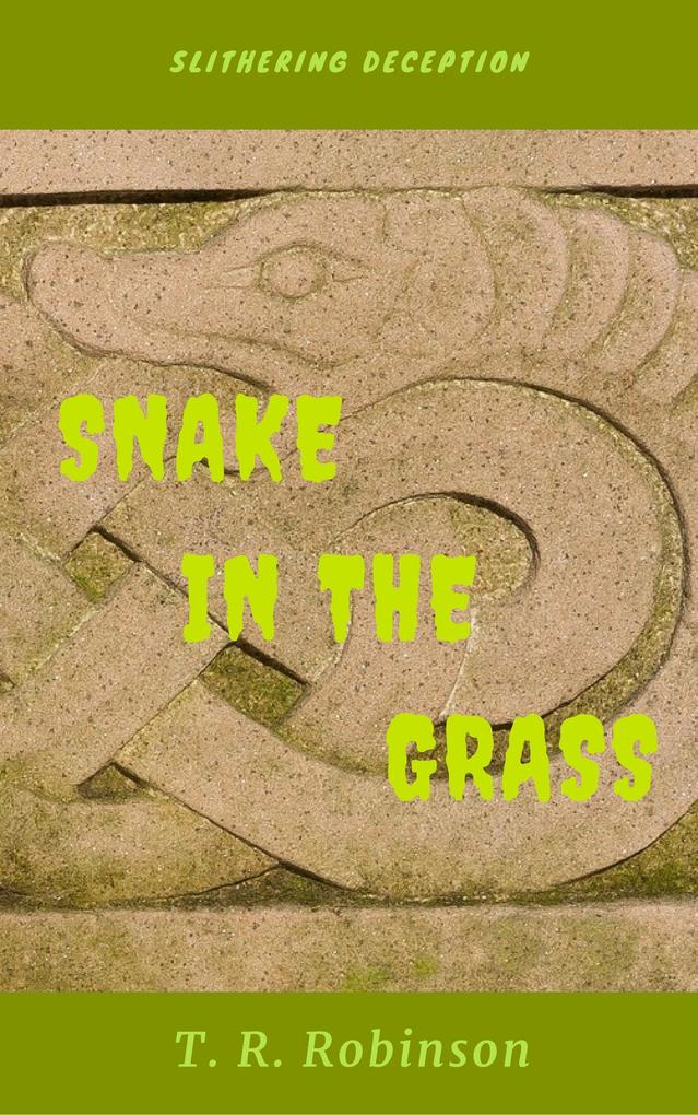 Snake in the Grass (Bitches #3)