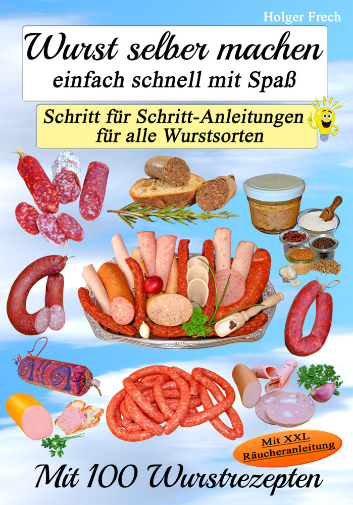Wurst selber machen so gelingt es garantiert!