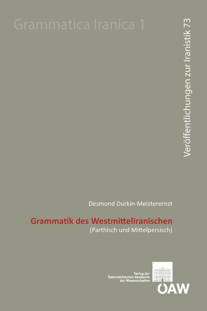 Grammatik des Westmitteliranischen - Desmond Durkin-Meisterernst