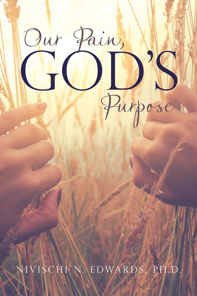 Our Pain God‘S Purpose