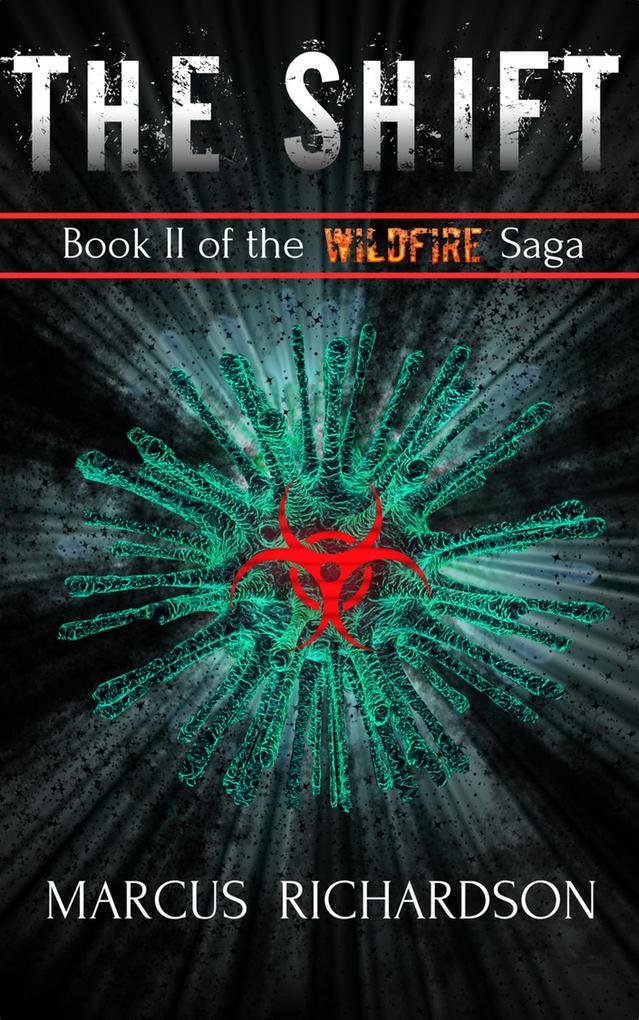 The Shift (The Wildfire Saga #2)