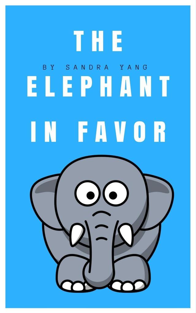 The Elephant in Favor (Animal Bedtime Stories for Kids)