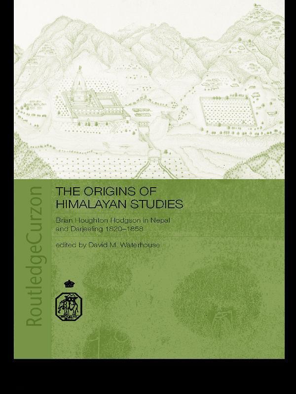 The Origins of Himalayan Studies - David Waterhouse