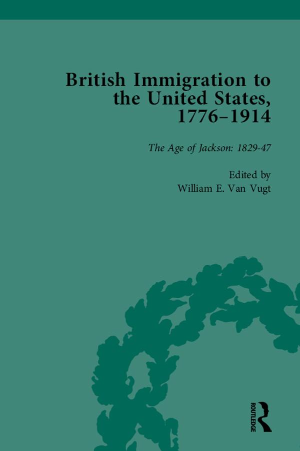 British Immigration to the United States 1776-1914 Volume 2