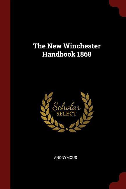 The New Winchester Handbook 1868