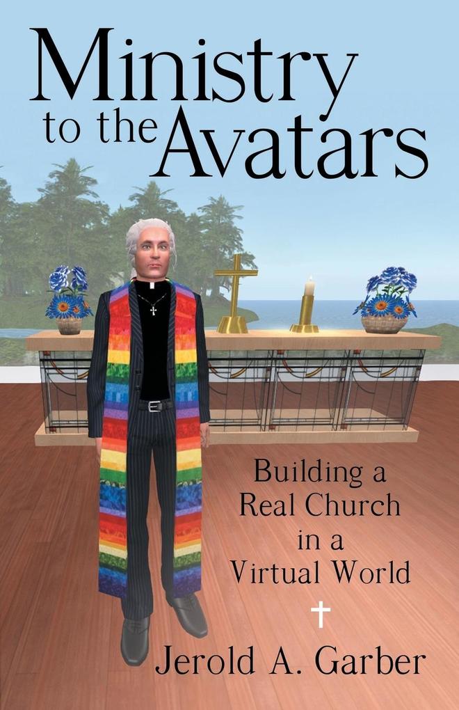 Ministry to the Avatars