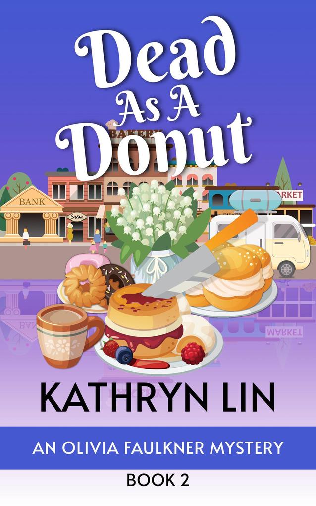 Dead as a Donut (Olivia Faulkner Mysteries #2)