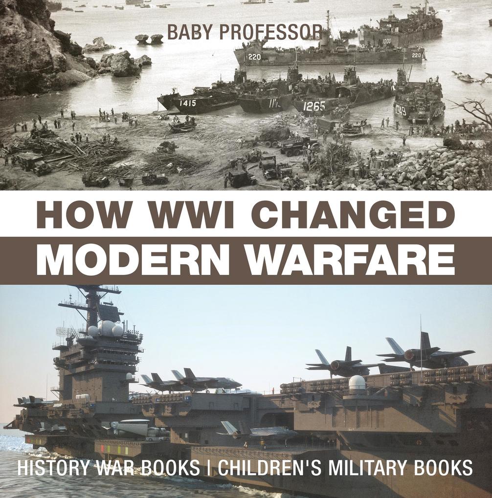 How WWI Changed Modern Warfare - History War Books | Children‘s Military Books