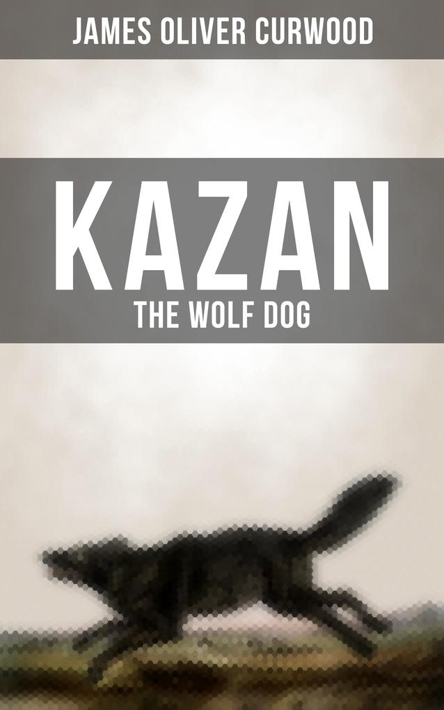 KAZAN THE WOLF DOG