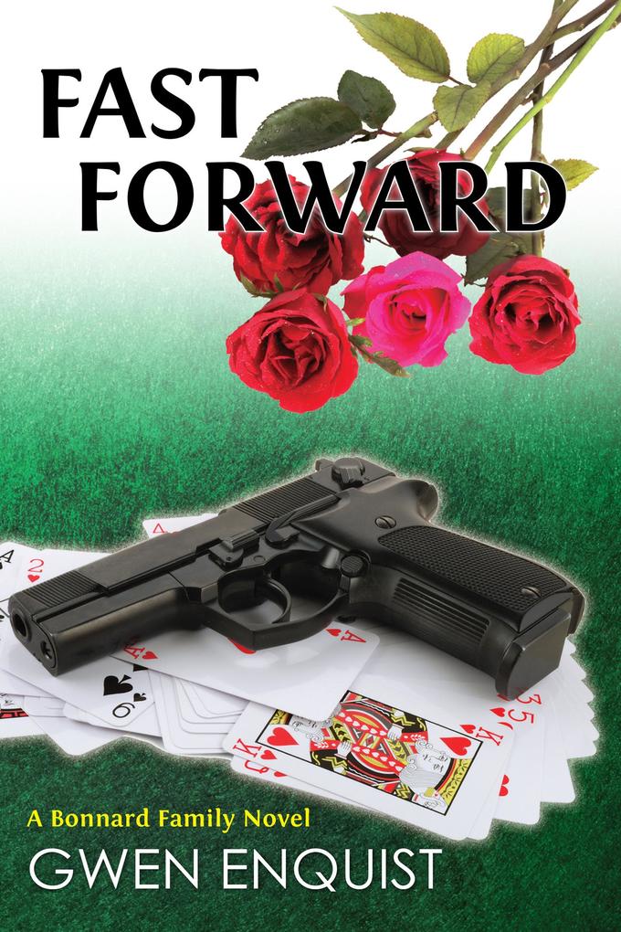 Fast Forward (The Bonnard Family Series #3)