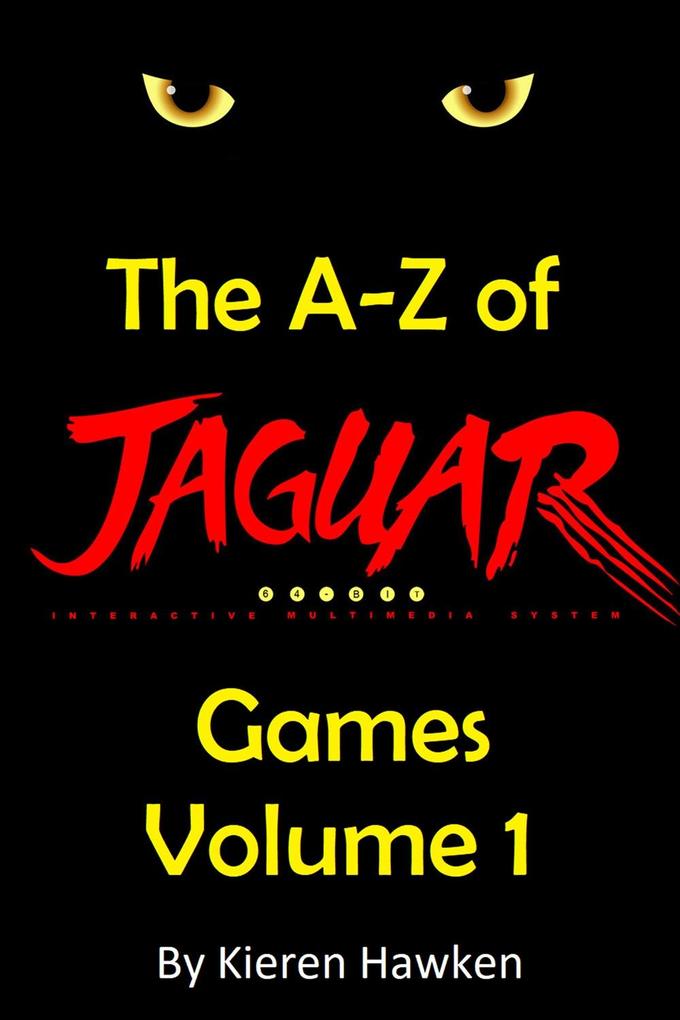 A-Z of Atari Jaguar Games - Volume 1