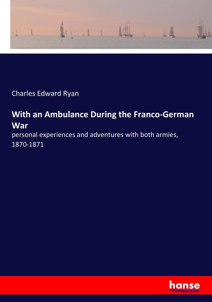 With an Ambulance During the Franco-German War