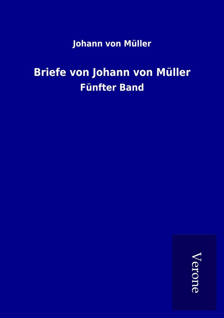 Briefe von Johann von Müller