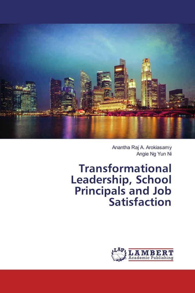 Transformational Leadership School Principals and Job Satisfaction