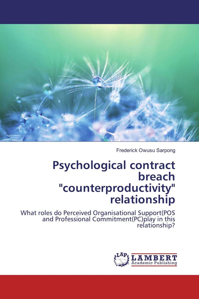 Psychological contract breach 'counterproductivity' relationship