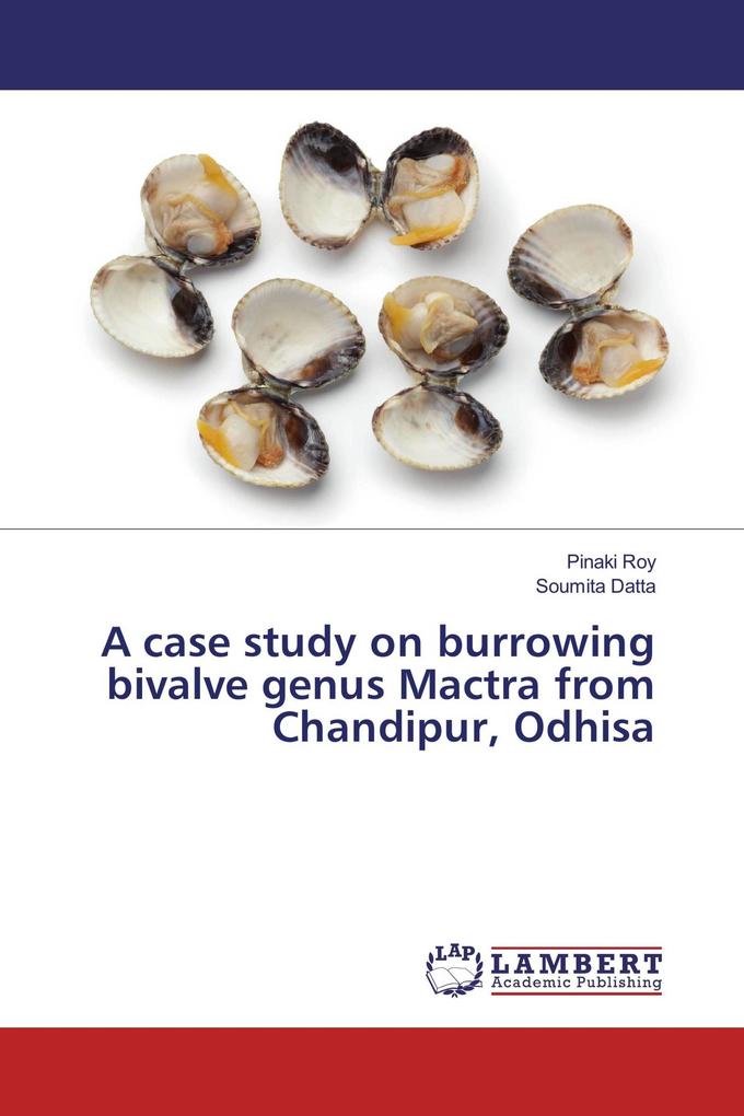 A case study on burrowing bivalve genus Mactra from Chandipur Odhisa