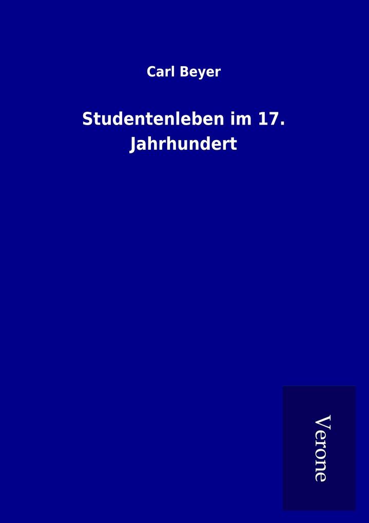 Studentenleben im 17. Jahrhundert