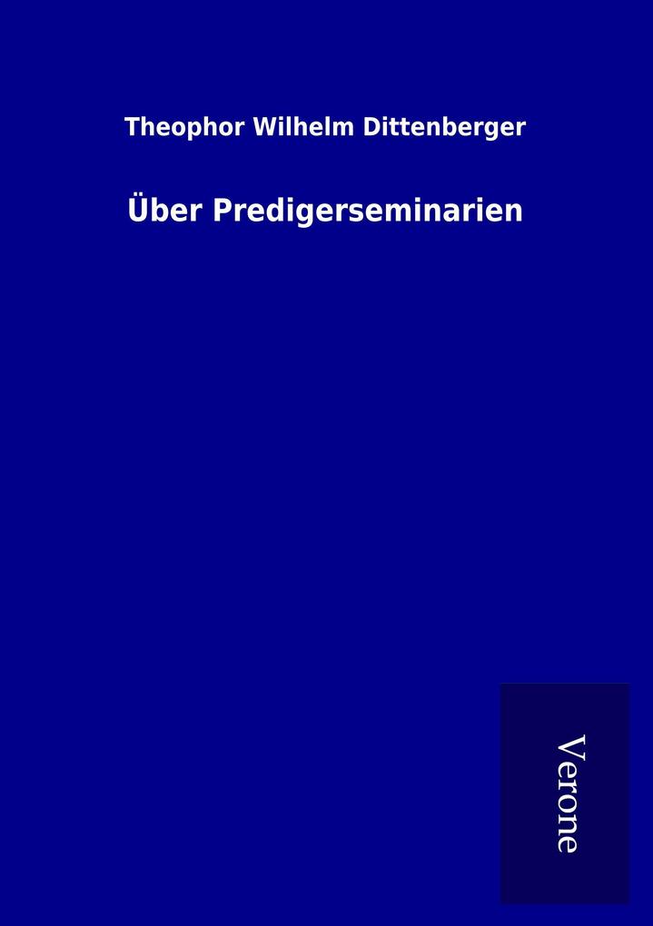 Über Predigerseminarien