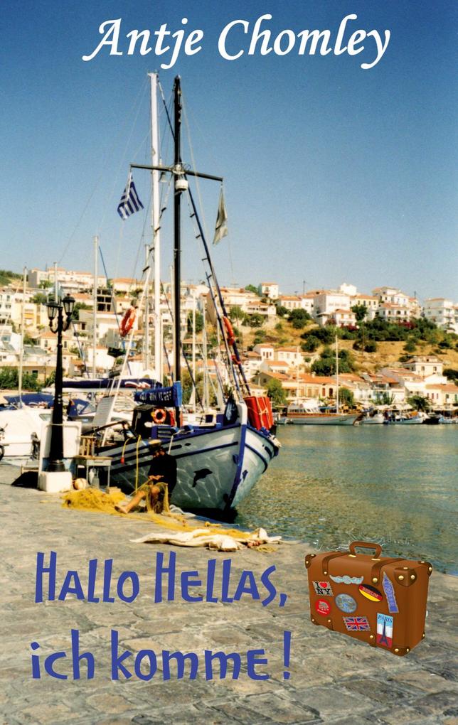 Hallo Hellas ich komme!