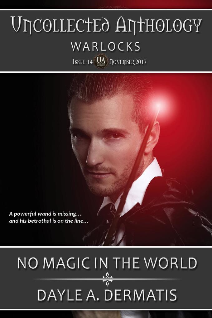 No Magic in the World (Uncollected Anthology #14)